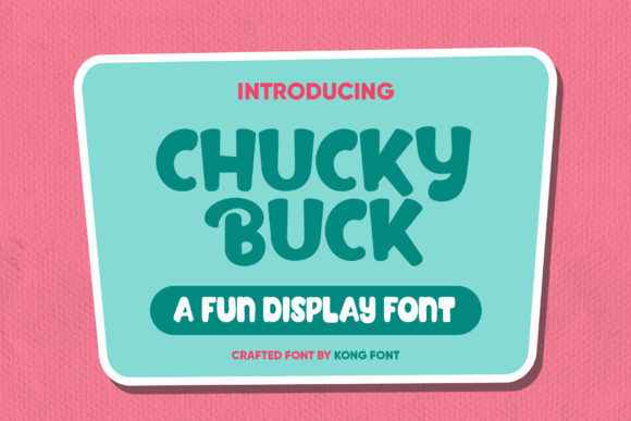 Chucky Buck font preview, bold retro display for business fonts and posters