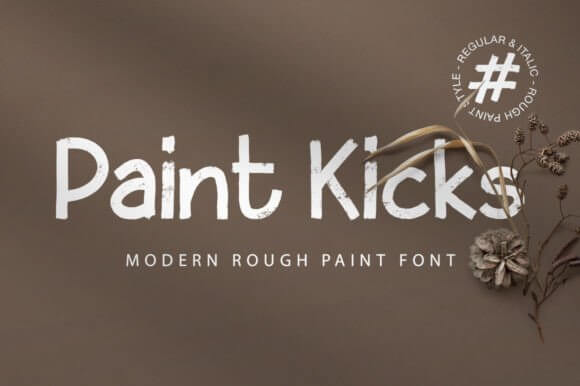 Paint Kicks brush font preview for creative business branding and marketing