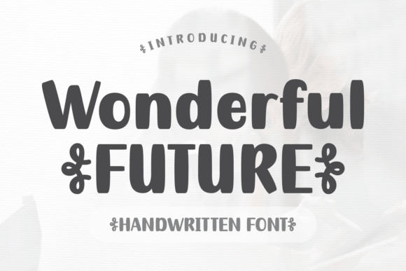 Wonderful Future rounded display font preview for presentation fonts