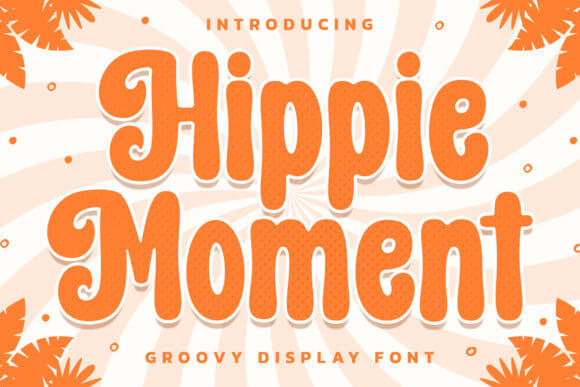 Hippie Moment font preview with groovy hippie style lettering