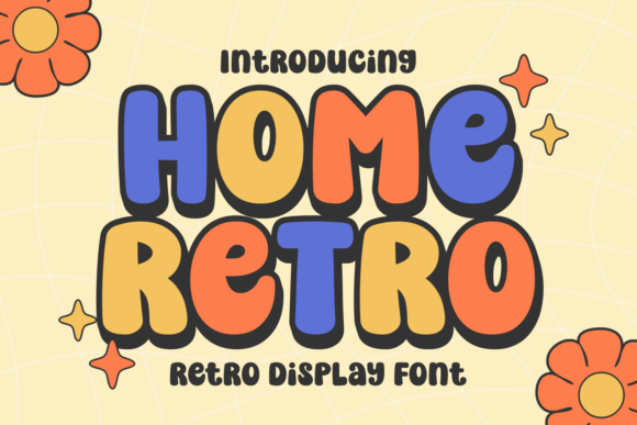 Home Retro 2 font preview with friendly rounded retro letters