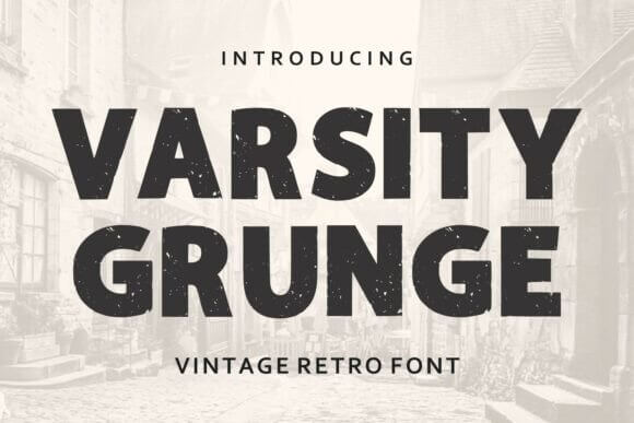 Varsity Grunge 2 font preview with distressed college vintage font letters