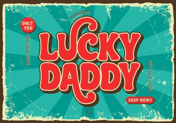 Lucky Daddy retro script font preview for retro fonts packaging and fun logos
