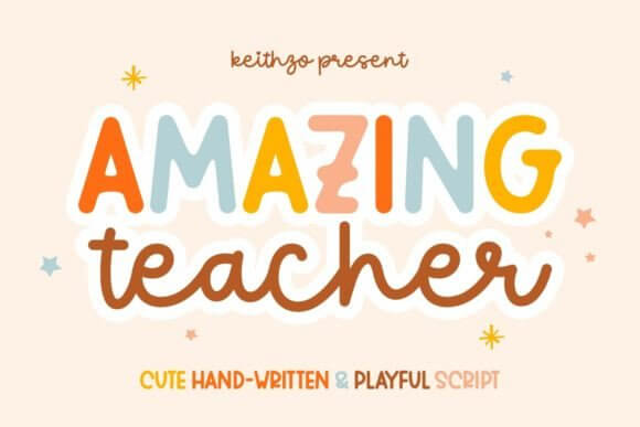 Amazing Teacher font sample with friendly handwritten style for school crafts