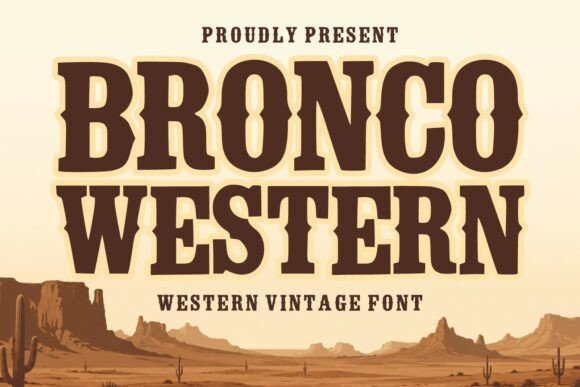 Bronco Western font preview with bold frontier style western letters