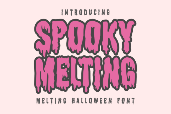 Spooky Melting font preview with dripping horror lettering for Halloween titles